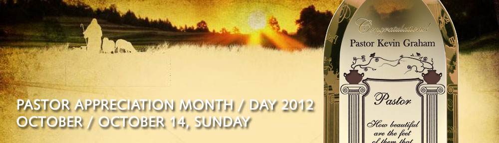 Pastor Appreciation Month / Day 2011, October / October 9, Sunday
